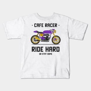 Ride Hard or Stay Home! Kids T-Shirt